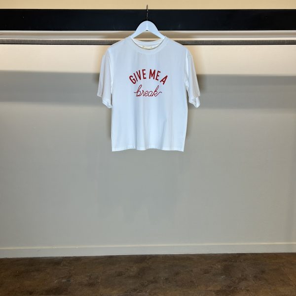 T-Shirt Give Me A Break